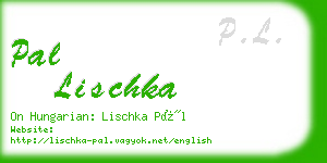 pal lischka business card